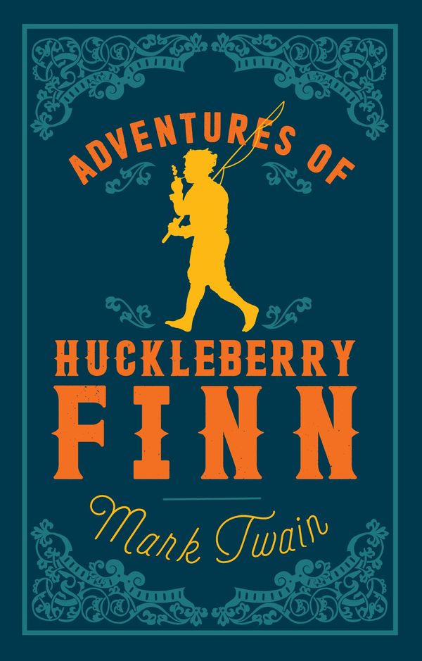 Cover Art for 9781847496027, The Adventures of Huckleberry Finn (Alma Classics Evergreens) by Mark Twain