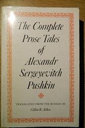 Cover Art for 9780859550635, Complete Prose Tales of Alexandr Sergeyevitch Pushkin by Aleksandr Sergeevich Pushkin