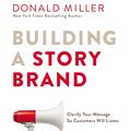 Cover Art for 9781400201839, Building a Storybrand by Donald Miller