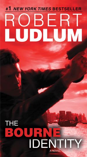 Cover Art for 9780553593549, The Bourne Identity by Robert Ludlum