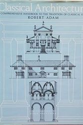 Cover Art for 9780810931664, Classical Architecture by Robert Adam