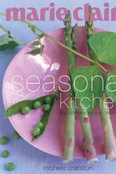 Cover Art for 9781552858813, Marie Claire: Seasonal Kitchen by Michele Cranston