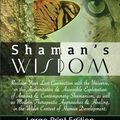 Cover Art for 9781544251769, Shaman's Wisdom: Reclaim Your Lost Connection with the Universe or Therapeutic Approaches & Healing in the Wider Context of Human Development. by Tony Samara