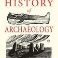 Cover Art for 9780300243215, A Little History of Archaeology (Little Histories) by Brian Fagan