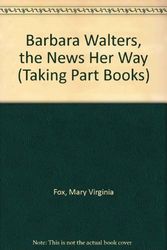 Cover Art for 9780875181905, Barbara Walters, the News Her Way by Mary Virginia Fox, Mary Molina