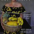 Cover Art for 9781472624413, Eat Happy: 30-minute Feelgood Food by Melissa Hemsley