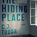 Cover Art for 9780385690102, The Hiding Place by C. J. Tudor