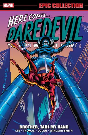 Cover Art for 9781302904258, Daredevil Epic Collection: Brother, Take My Hand by Stan Lee