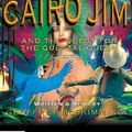 Cover Art for 9781743181409, Cairo Jim and the Quest for the Quetzal Queen by Geoffrey McSkimming