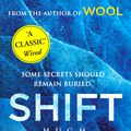 Cover Art for 9781448150199, Shift: (Wool Trilogy 2) by Hugh Howey