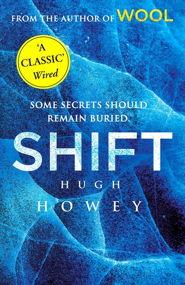 Cover Art for 9781448150199, Shift: (Wool Trilogy 2) by Hugh Howey