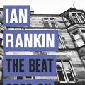 Cover Art for 9781409151586, The Beat Goes On: The Complete Rebus Stories by Ian Rankin