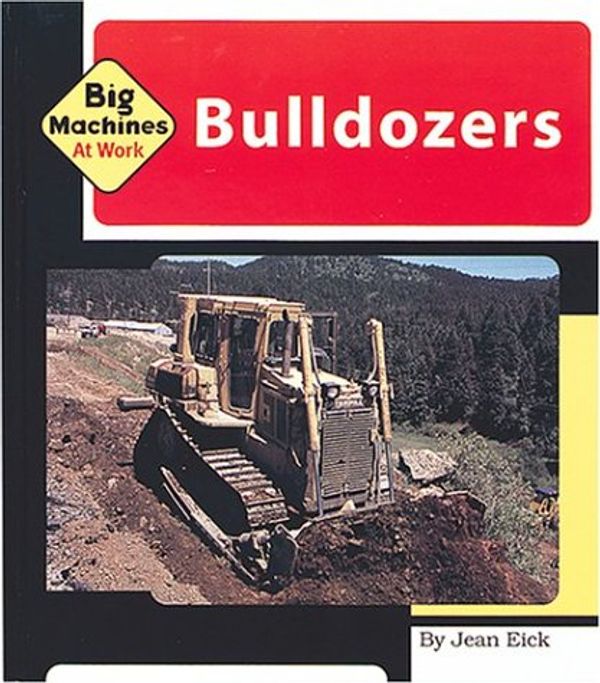 Cover Art for 9781567665253, Bulldozers by Jean Eick