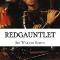 Cover Art for 9781522777816, Redgauntlet by Sir Walter Scott