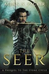 Cover Art for 9781925898118, The Seer: A Prequel to The Stone of Knowing by Allan Packer