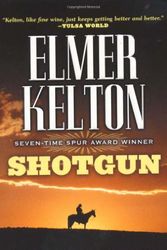 Cover Art for 9780765348968, Shotgun by Elmer Kelton