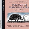Cover Art for 9781405500609, Portuguese Irregular Verbs by Alexander McCall Smith