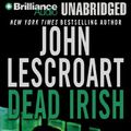 Cover Art for 9781469274539, Dead Irish by John Lescroart