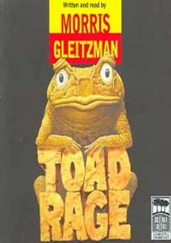 Cover Art for 9781740935272, Toad Rage by Morris Gleitzman