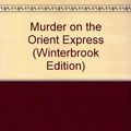 Cover Art for 9780399137082, Murder on the Orient Express by Agatha Christie