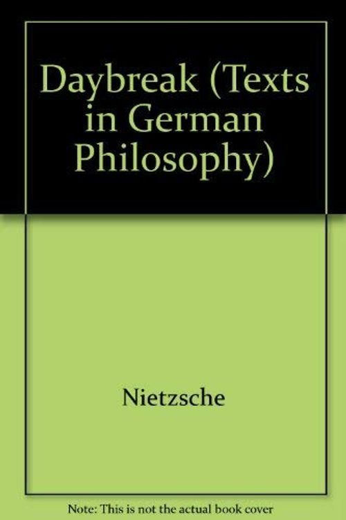 Cover Art for 9780521243964, Daybreak (Texts in German Philosophy) by Nietzsche