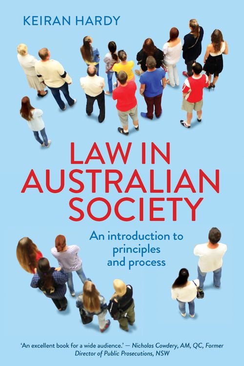 Cover Art for 9781760527037, Law in Australian Society by Keiran Hardy