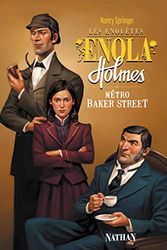 Cover Art for 9782092543191, Les enquêtes d'Enola Holmes, Tome 6 : Métro Baker Street by Nancy Springer