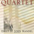 Cover Art for 9781609530792, The Lola Quartet by St. John Mandel, Emily