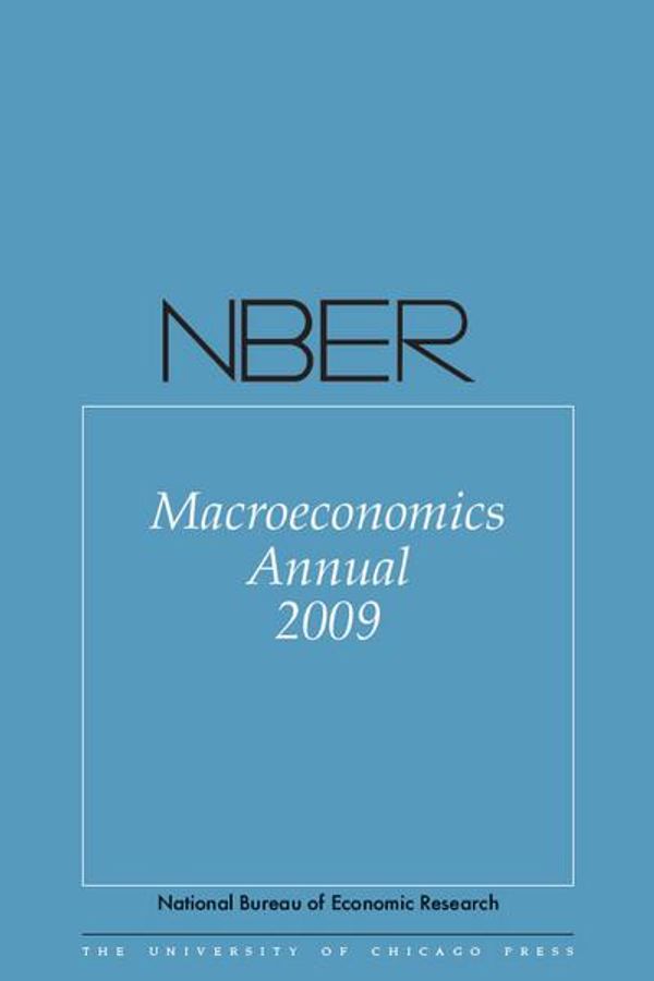Cover Art for 9780226002101, NBER Macroeconomics Annual 2009: v. 24 by 