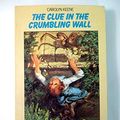Cover Art for 9780006913887, Clue in the Crumbling Wall by Carolyn Keene