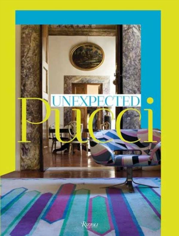 Cover Art for 9788891822741, Unexpected Pucci: Interiors: Furniture, Ceramics and Art Pieces by Suzy Menkes