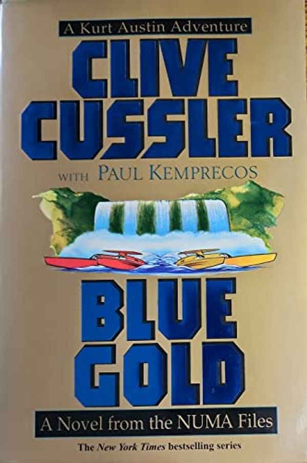 Cover Art for B001UBY0XG, Blue Gold: A Novel from the NUMA Files (The Numa Files) by Unknown