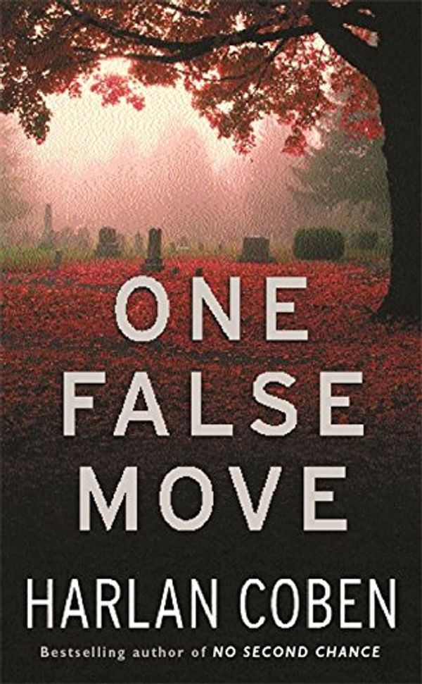 Cover Art for 9780752859422, One False Move by Harlan Coben