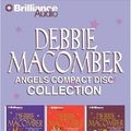 Cover Art for 9781423349044, Debbie Macomber Angels CD Collection: A Season of Angels/ the Trouble With Angels/ Touched by Angels by Debbie Macomber