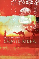 Cover Art for 9781580893152, Camel Rider by Prue Mason