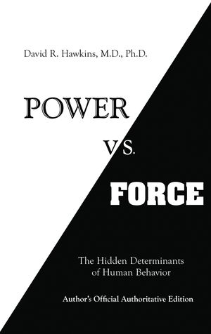 Cover Art for 9781401945398, Power vs. Force by David R. Hawkins M.D.