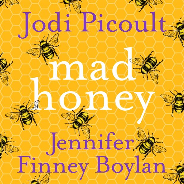 Cover Art for 9781399708364, Mad Honey by Jodi Picoult, Jennifer Finney Boylan