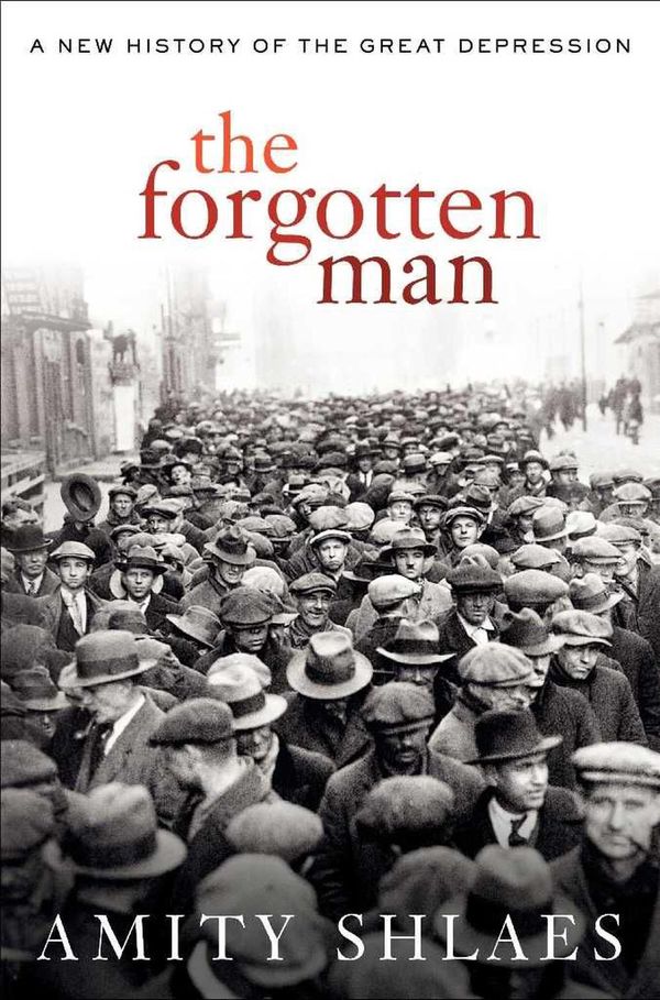 Cover Art for 9780066211701, The Forgotten Man by Amity Shlaes