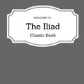 Cover Art for 9781986243490, The Iliad by Homer