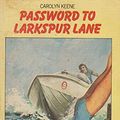 Cover Art for 9780006911616, Password to Larkspur Lane by Carolyn Keene