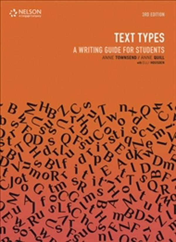 Cover Art for 9780170419307, Text TypesA Writing Guide for Students by Anne Townsend, Anne Quill, Phillip Oostenbroek