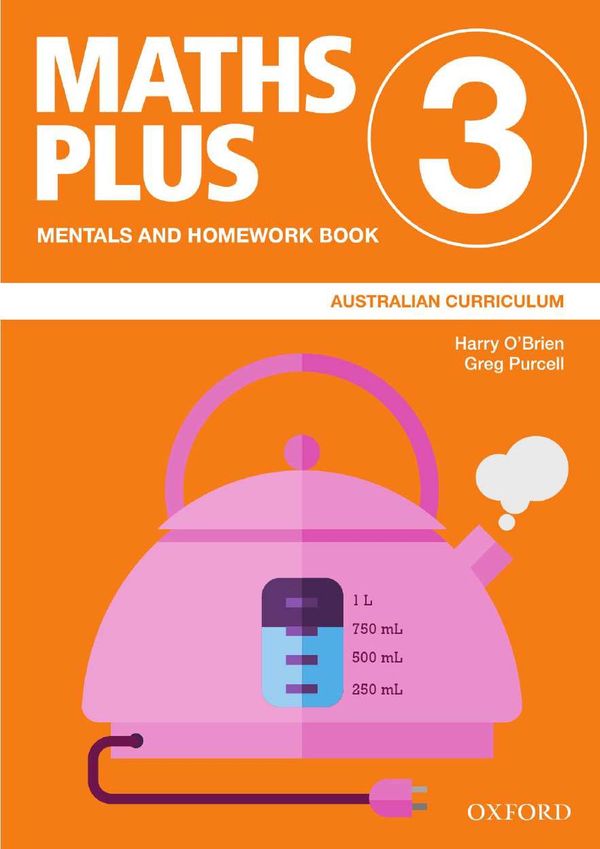 Cover Art for 9780190322755, Maths Plus Australian Curriculum Mentals and Homework Book 3, 2020 by O Brien, Purcell