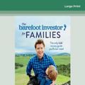 Cover Art for 9780369300294, The Barefoot Investor for Families by Scott Pape