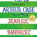 Cover Art for 9781250753083, The King Arthur Case by Jean-Luc Bannalec