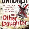 Cover Art for 9780755399956, The Other Daughter by Lisa Gardner