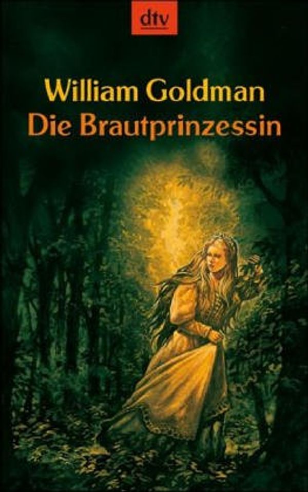 Cover Art for 9783423208543, Brautprinzessin(Princess Bride) by William Goldman