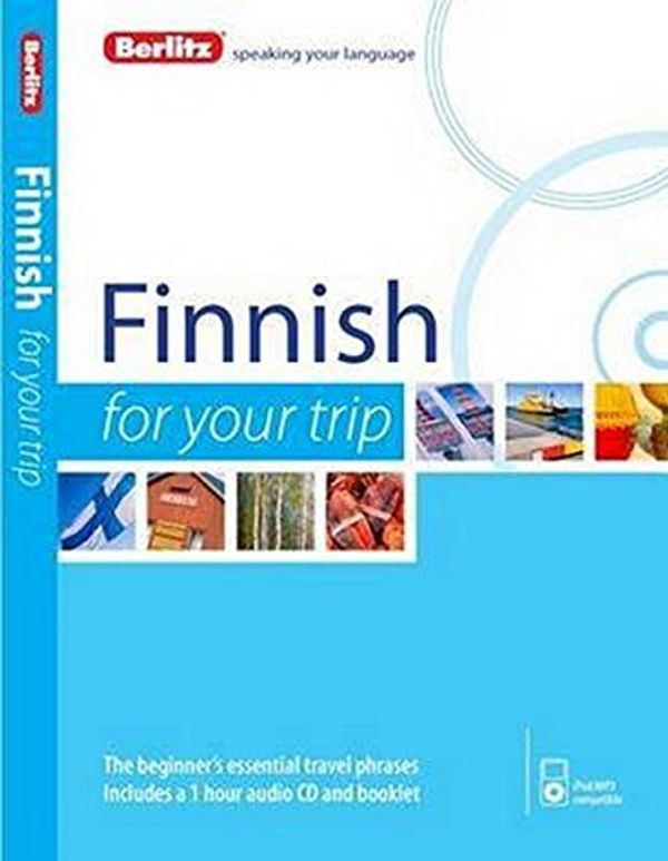 Cover Art for 9781780044187, Finnish For Your Trip by Berlitz