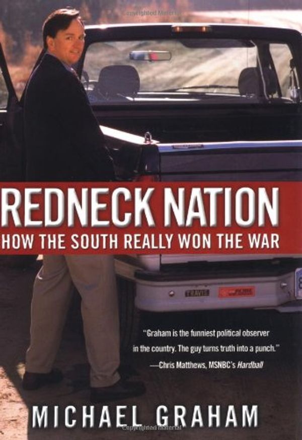 Cover Art for 9780446528849, Redneck Nation: How the South Really Won the War by Michael Graham
