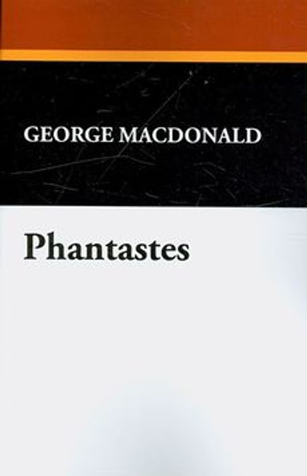 Cover Art for 9781434498731, Phantastes by George MacDonald