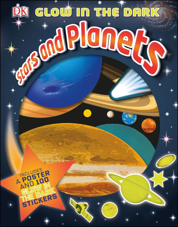 Cover Art for 9781409365860, Glow in the Dark: Stars and Planets by DK